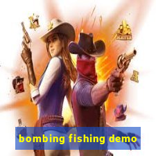 bombing fishing demo